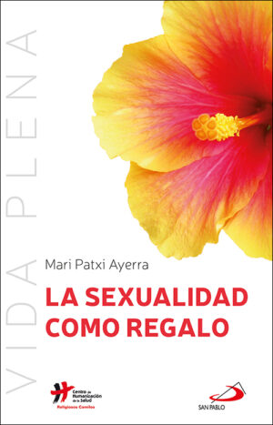 LA SEXUALIDAD COMO REGALO