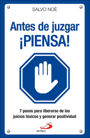 Antes de juzgar, piensa