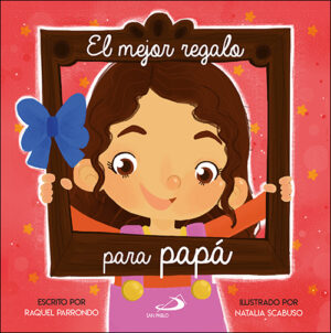 EL MEJOR REGALO PARA PAPÁ (NIÑA)