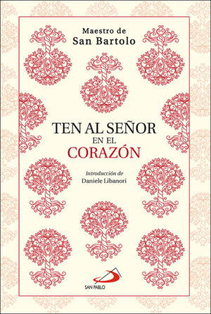 TEN AL SEÑOR EN EL CORAZÓN