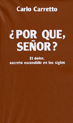 ¿POR QUÉ, SEÑOR?