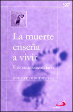 LA MUERTE ENSEÑA A VIVIR