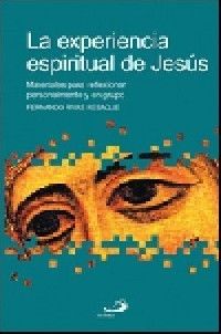 LA EXPERIENCIA ESPIRITUAL DE JESÚS