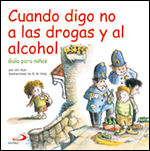 CUANDO DIGO NO A LAS DROGAS Y AL ALCOHOL