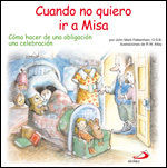 CUANDO NO QUIERO IR A MISA