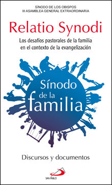 RELATIO SYNODI. SÍNODO DE LA FAMILIA