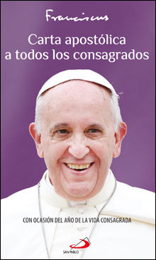 CARTA APOSTÓLICA A TODOS LOS CONSAGRADOS