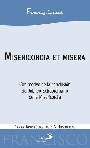 MISERICORDIA ET MISERA