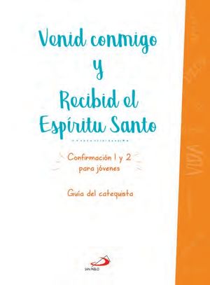 VENID CONMIGO/RECIBID ESPIRITU (CATEQUISTA)