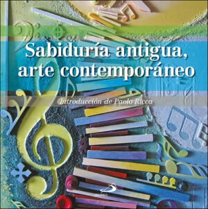 SABIDURÍA ANTIGUA, ARTE CONTEMPORÁNEO