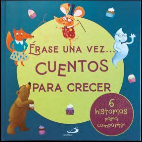 ÉRASE UNA VEZ... CUENTOS PARA CRECER