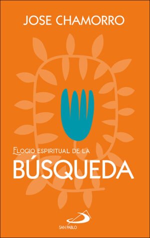 ELOGIO ESPIRITUAL DE LA BÚSQUEDA