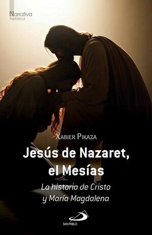 JESÚS DE NAZARET, EL MESÍAS