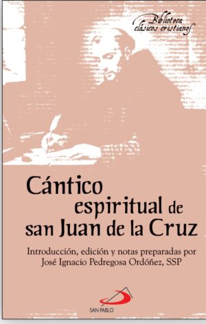 CÁNTICO ESPIRITUAL DE SAN JUAN DE LA CRUZ